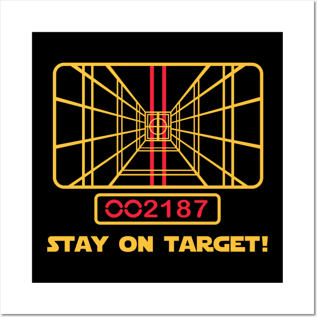 Stay On Target Wall Art by geeklyshirts